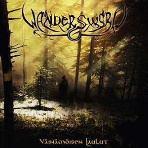 Wandersword : Väinämöisen Laulut